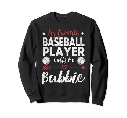My Favorite Baseball Player Calls Sweatshirt - Novelty Apparel Men Women - T-Shirt, Sweatshirt, Hoodie