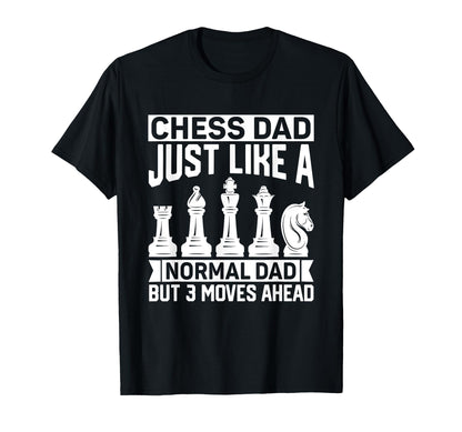 Chess Dad Just Like Normal Dad Chess T-Shirt - Trendy Graphic for Adults - T-Shirt, Sweatshirt, Hoodie