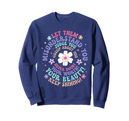 Let Them Groovy Flower Power Peace Sweatshirt - Novelty Apparel for Adults - T-Shirt, Sweatshirt, Hoodie