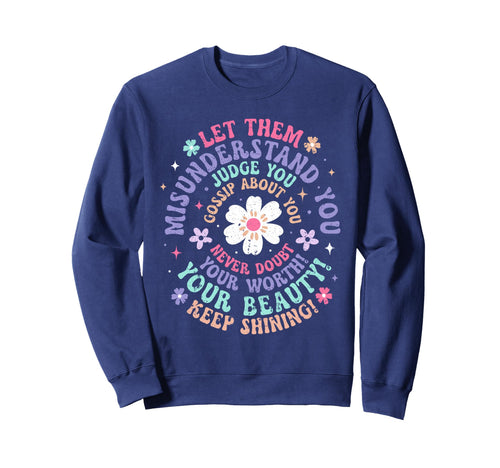 Let Them Groovy Flower Power Peace Sweatshirt - Novelty Apparel for Adults - T-Shirt, Sweatshirt, Hoodie