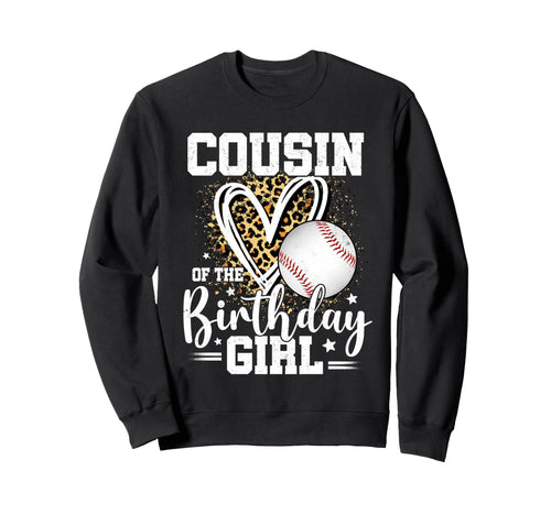 Cousin Birthday Baseball Cousin Sweatshirt - Novelty Apparel for Adults - T-Shirt, Sweatshirt, Hoodie