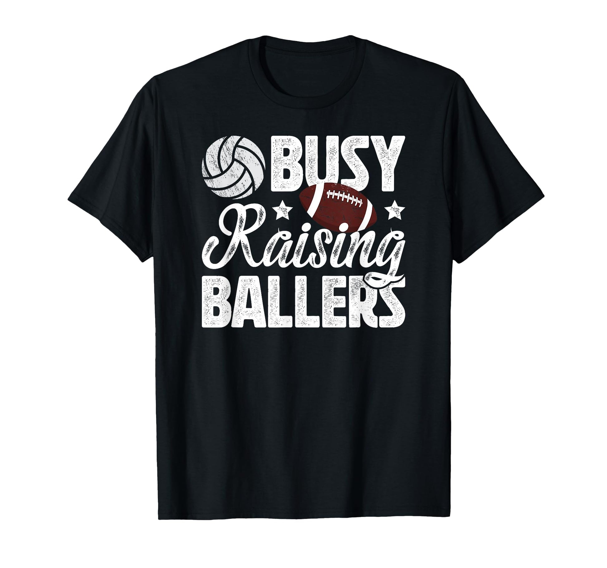 Busy Raising Ballers Volleyball T-Shirt - Fun Novelty Design Unisex - T-Shirt, Sweatshirt, Hoodie