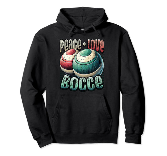 Peace Love Bocce Ball Enthusiast T-Shirt - Custom Art Print Men Women - T-Shirt, Sweatshirt, Hoodie