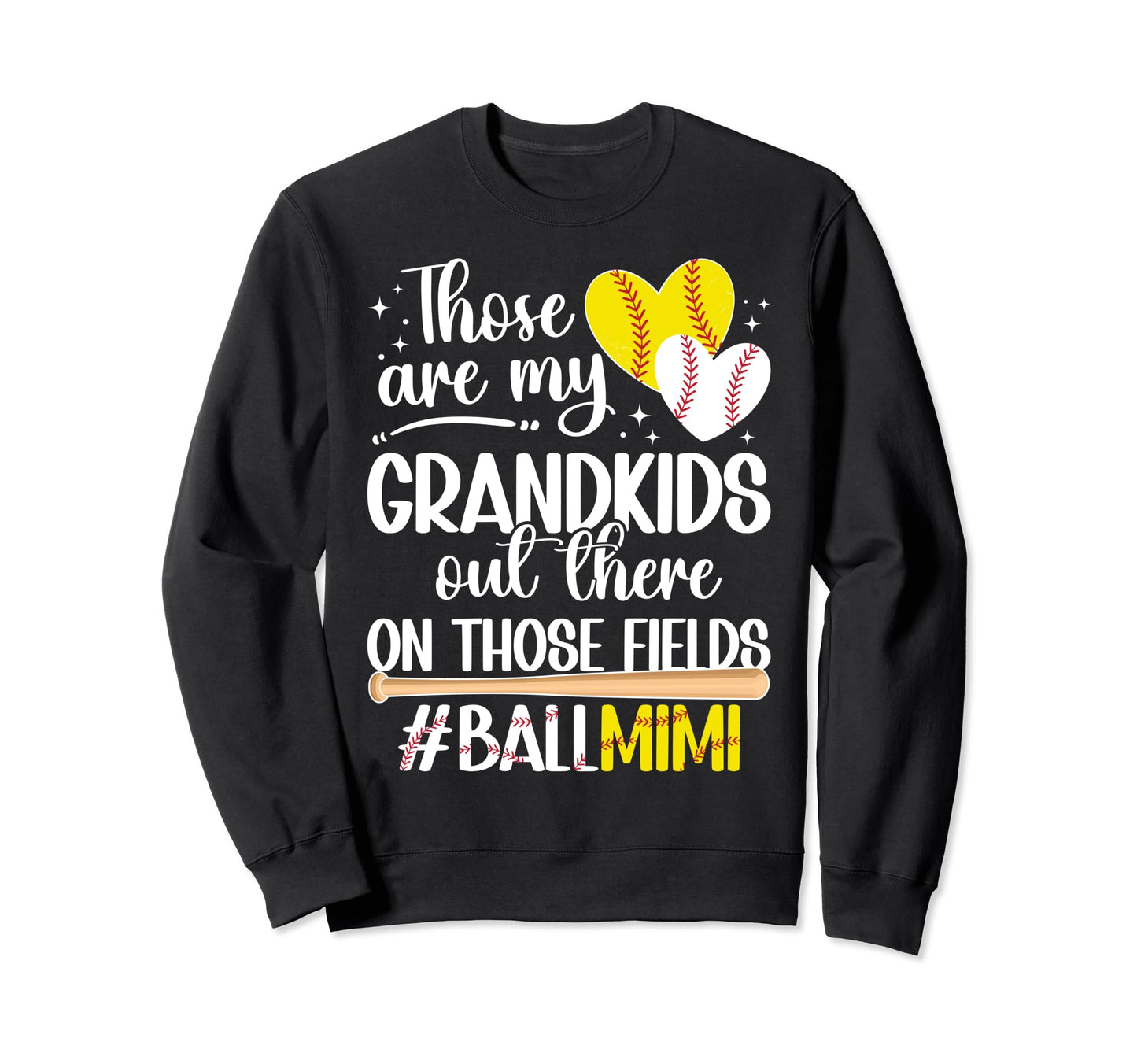 Those Fields Ball Mimi Softball Sweatshirt - Graphic Print for Adults - T-Shirt, Sweatshirt, Hoodie