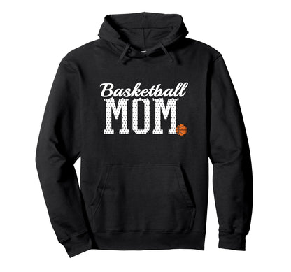 Basketball Mom Funny Sports Player Hoodie - Trendy Graphic for Adults - T-Shirt, Sweatshirt, Hoodie