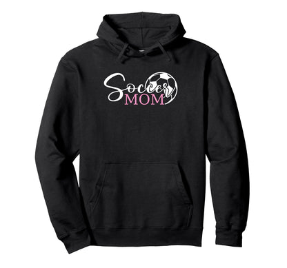 Soccer Mom Funny Football Soccer Season Hoodie - Unique Graphic Men Women - T-Shirt, Sweatshirt, Hoodie