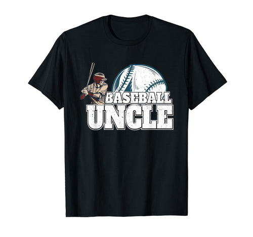 Baseball Player Calls Me Uncle T-Shirt - Fun Novelty Design Men Women - T-Shirt, Sweatshirt, Hoodie
