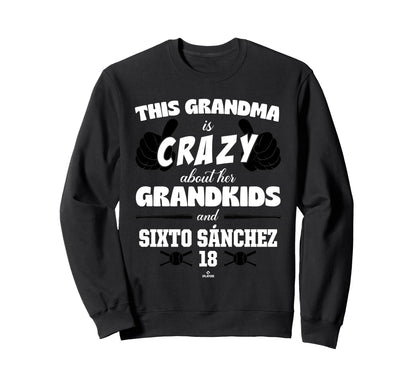 Grandma Crazy Sixto S Nchez Miami Sweatshirt - Fun Novelty Design Unisex - T-Shirt, Sweatshirt, Hoodie