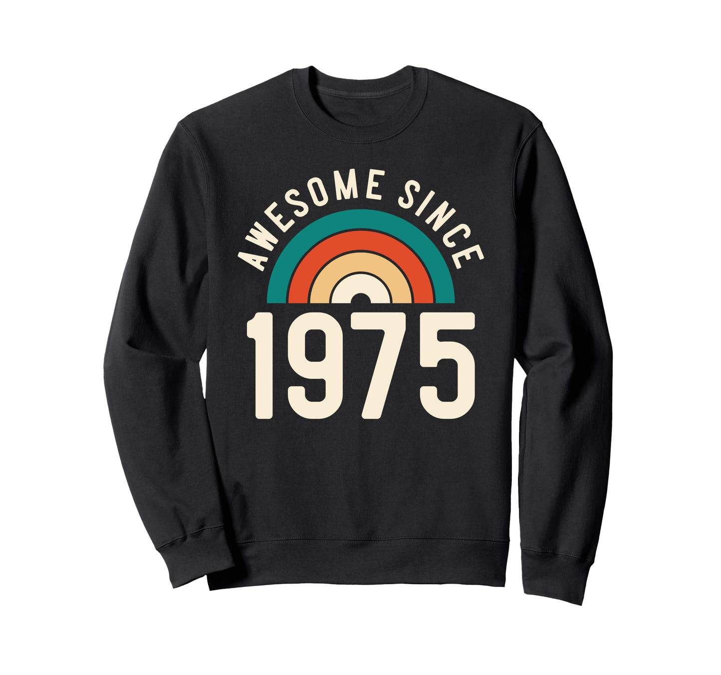 Awesome Since 1975 Rainbow 47Th Sweatshirt - Minimalist Print Men Women - T-Shirt, Sweatshirt, Hoodie