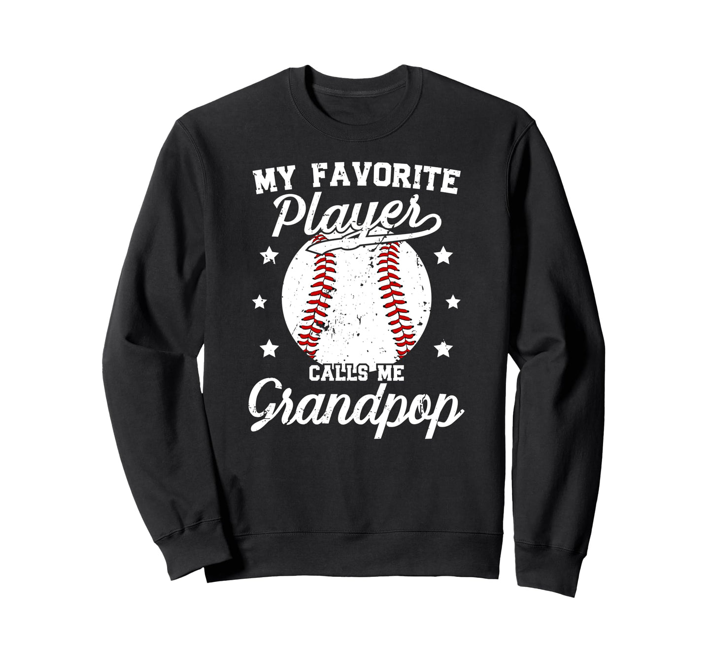 My Favorite Baseball Player Grandpop Sweatshirt - Unique Graphic Men Women - T-Shirt, Sweatshirt, Hoodie