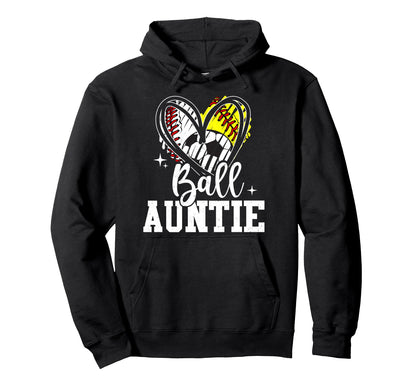 Ball Auntie Baseball Softball Soccer Hoodie - Unique Graphic for Adults - T-Shirt, Sweatshirt, Hoodie