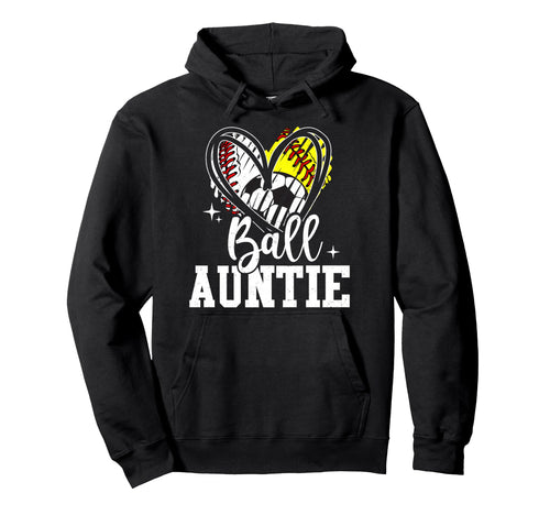 Ball Auntie Baseball Softball Soccer Hoodie - Unique Graphic for Adults - T-Shirt, Sweatshirt, Hoodie