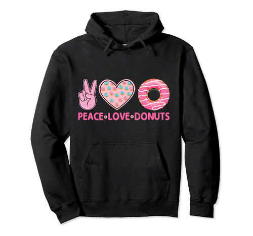 Funny Doughnut Donut Lover Peace Love Hoodie - Graphic Print for Adults - T-Shirt, Sweatshirt, Hoodie