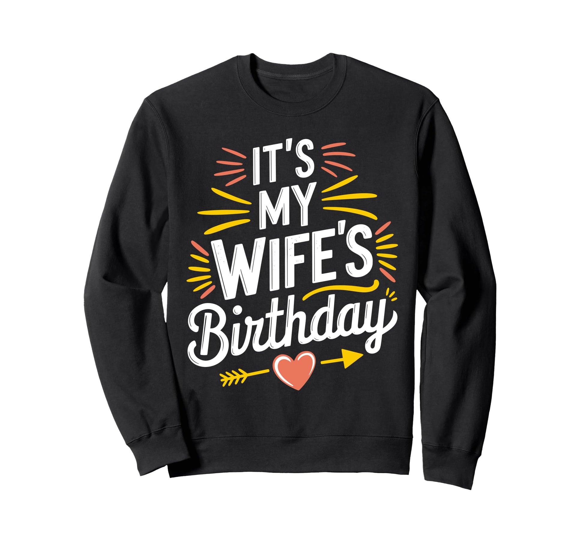 Boho Nostalgia Its My Wifes Birthday Sweatshirt - Unique Graphic Men Women - T-Shirt, Sweatshirt, Hoodie