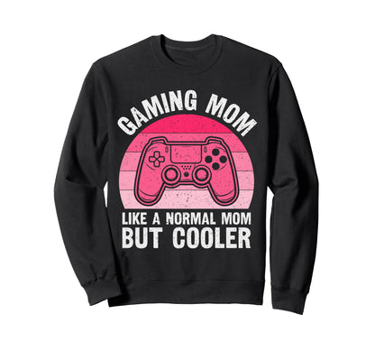 Gaming Mom Wife Legend Video Games Sweatshirt - Unique Graphic Men Women - T-Shirt, Sweatshirt, Hoodie