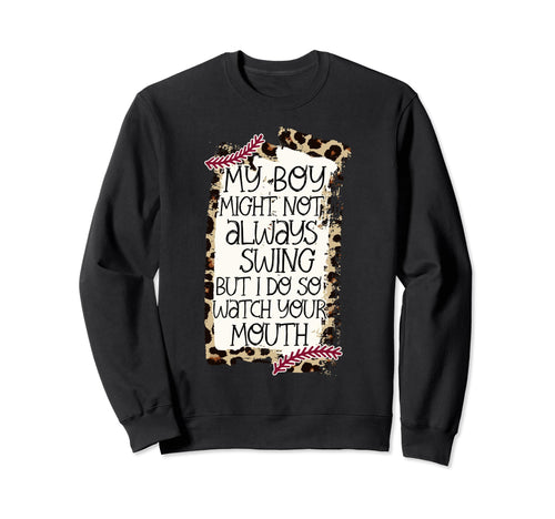Baseball Outfit Moms My Might Not Sweatshirt - Fun Novelty Design Unisex - T-Shirt, Sweatshirt, Hoodie