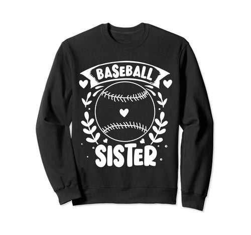 Baseball Sister Family Sport Siblings Sweatshirt - Graphic Print Men Women - T-Shirt, Sweatshirt, Hoodie
