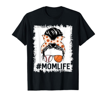 Mom Life Baseball Basketball Mom T-Shirt - Fun Novelty Design Men Women - T-Shirt, Sweatshirt, Hoodie