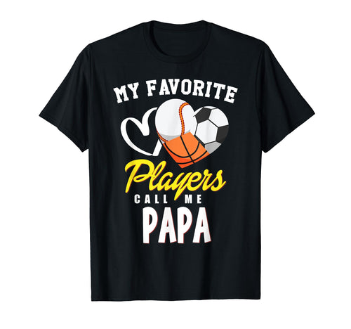 My Favorite Players Baseball Soccer T-Shirt - Casual Everyday Wear Unisex - T-Shirt, Sweatshirt, Hoodie