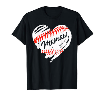 Baseball Heart Baseball Mamaw T-Shirt - Casual Everyday Wear for Adults - T-Shirt, Sweatshirt, Hoodie