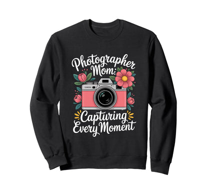 Photographer Mom Capturing Every Sweatshirt - Minimalist Print for Adults - T-Shirt, Sweatshirt, Hoodie