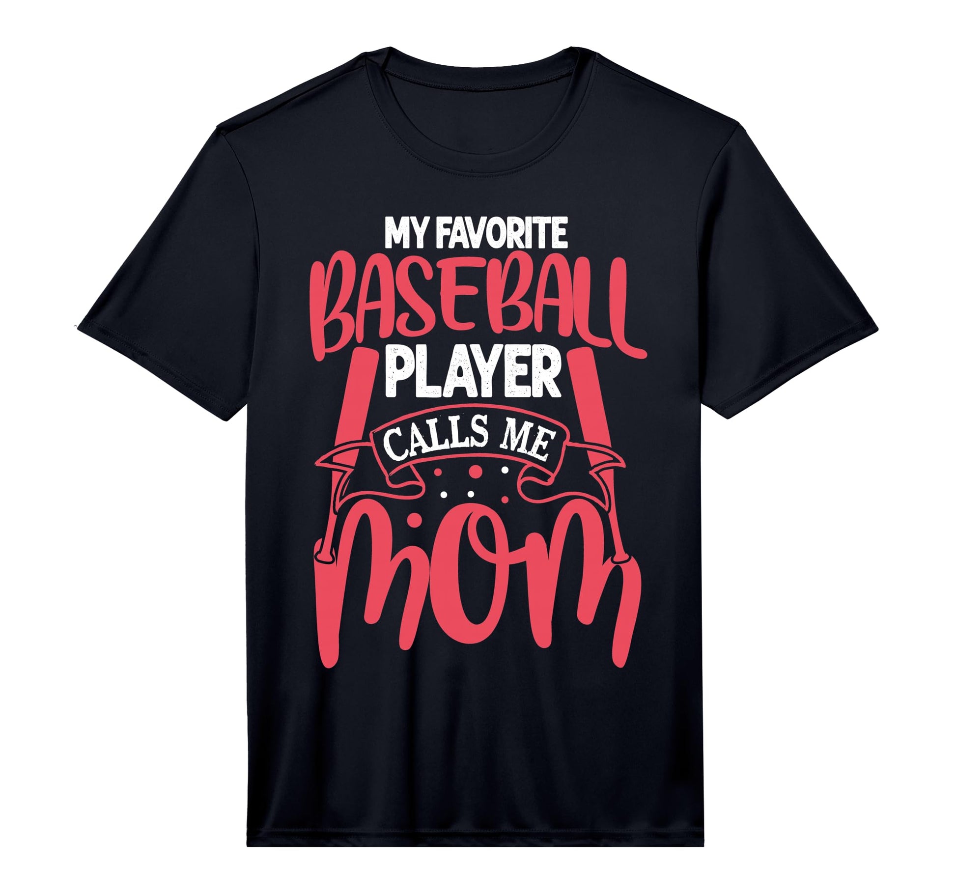 My Favorite Baseball Player Calls Me Mom T-Shirt - Streetwear Style Unisex - T-Shirt, Sweatshirt, Hoodie