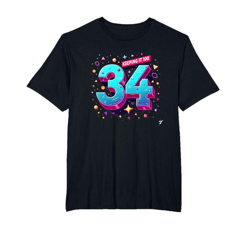 34Th Birthday Gift Keeping It 100 Neon T-Shirt - Graphic Print for Adults - T-Shirt, Sweatshirt, Hoodie