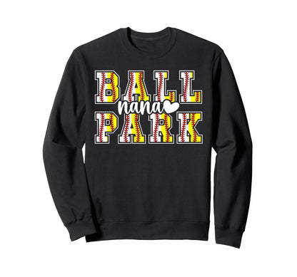 Ballpark Nana Grandma Softball Sweatshirt - Fun Novelty Design for Adults - T-Shirt, Sweatshirt, Hoodie