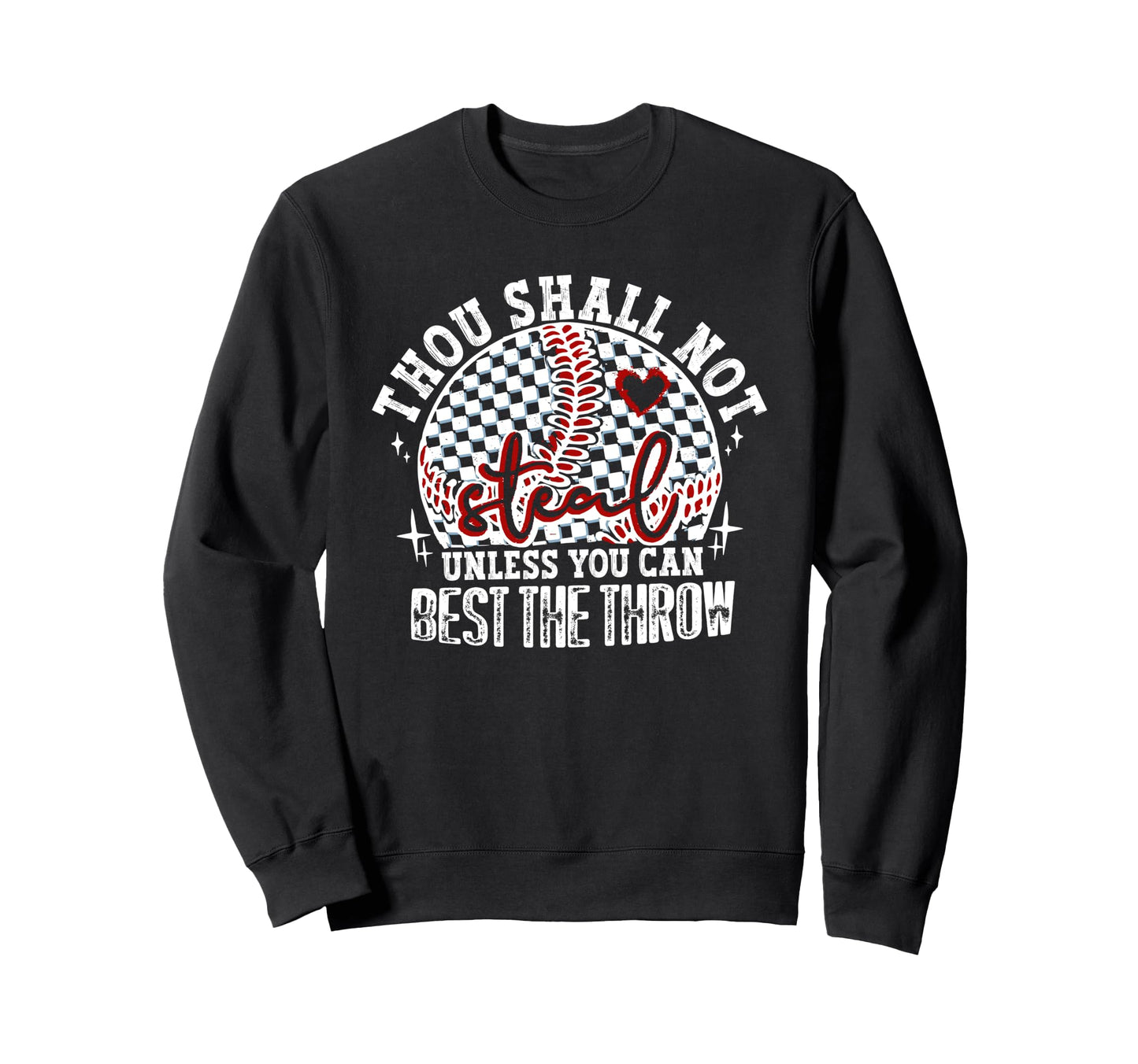 Thou Shall Not Steal Funny Sweatshirt - Aesthetic Graphic for Adults - T-Shirt, Sweatshirt, Hoodie