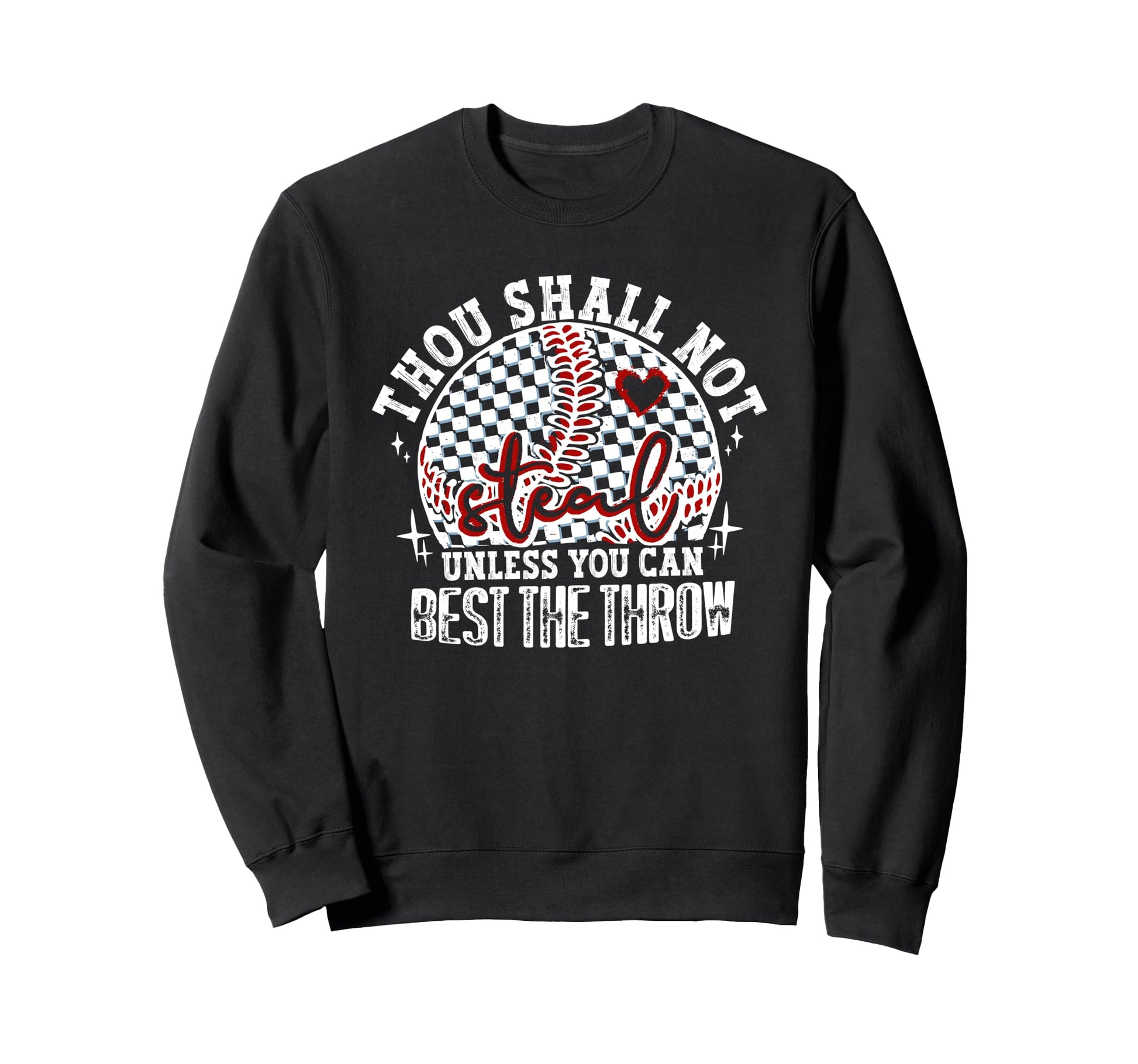 Thou Shall Not Steal Funny Sweatshirt - Aesthetic Graphic for Adults - T-Shirt, Sweatshirt, Hoodie