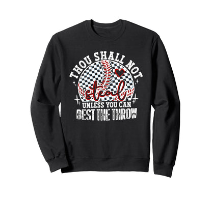 Thou Shall Not Steal Funny Sweatshirt - Aesthetic Graphic for Adults - T-Shirt, Sweatshirt, Hoodie