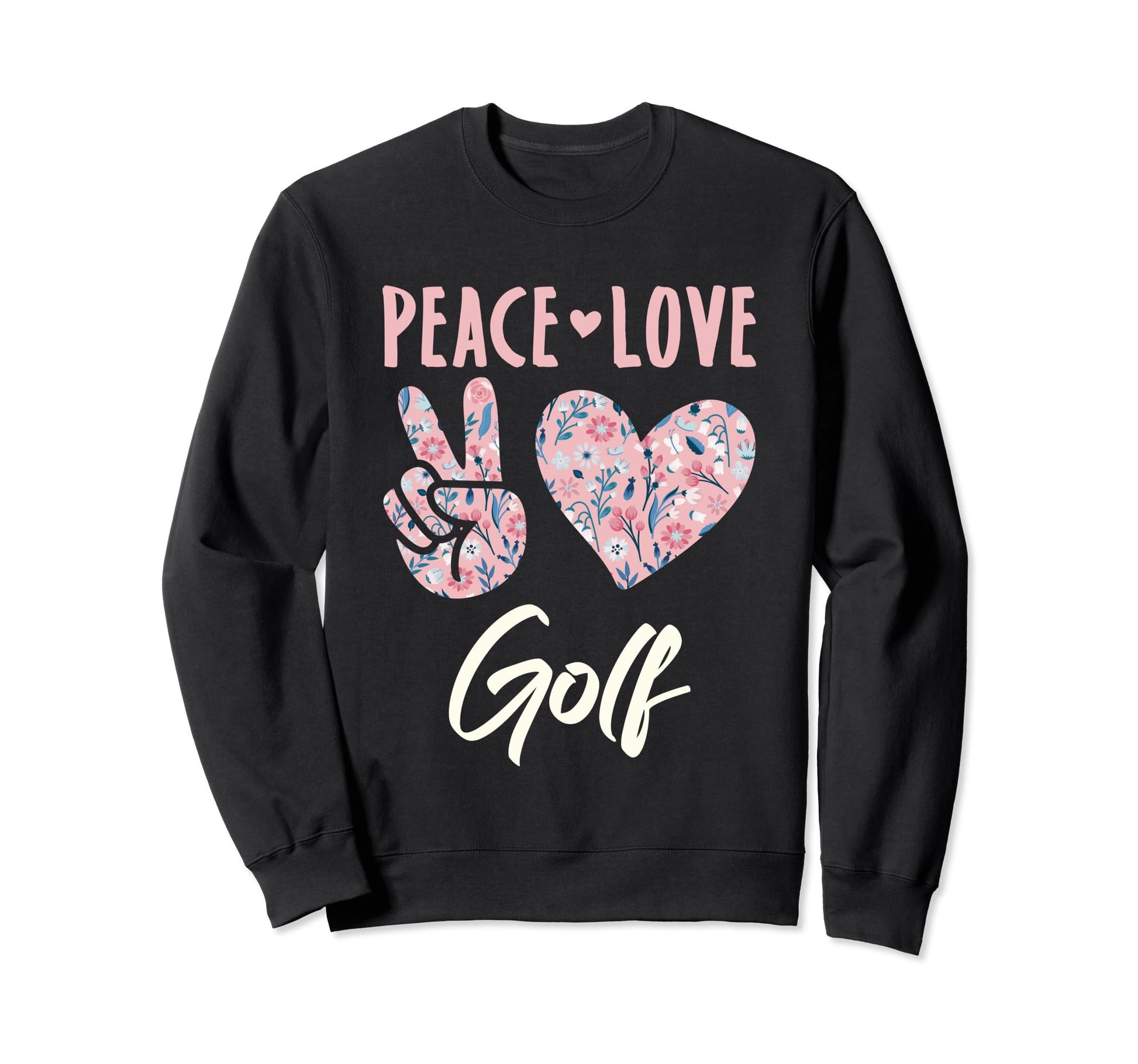Peace Love Golf Golfer Gifts And Hoodie - Streetwear Style Unisex - T-Shirt, Sweatshirt, Hoodie