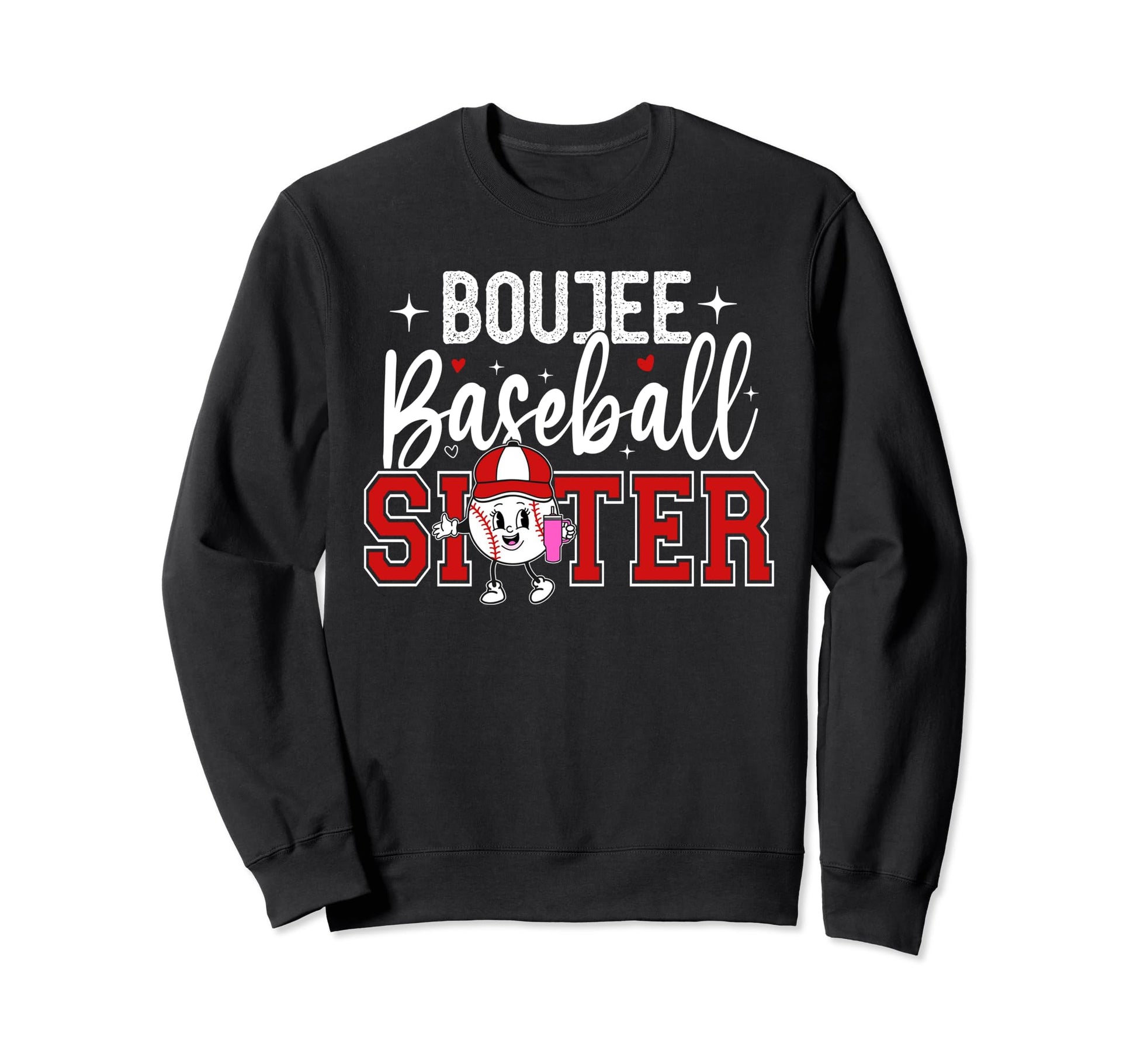 Boujee Baseball Sister Funny Baseball Sweatshirt - Custom Art Print Unisex - T-Shirt, Sweatshirt, Hoodie