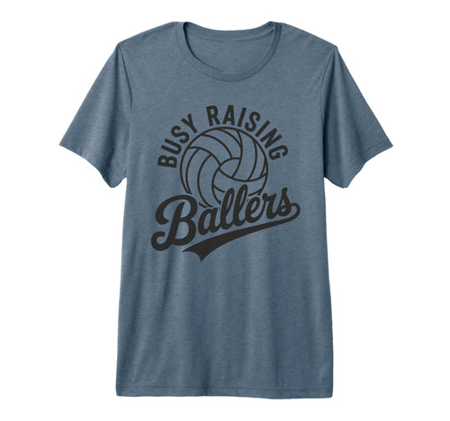 Raising Ballers Funny Mom Volleyball Tri T-Shirt - Graphic Print Men Women - T-Shirt, Sweatshirt, Hoodie