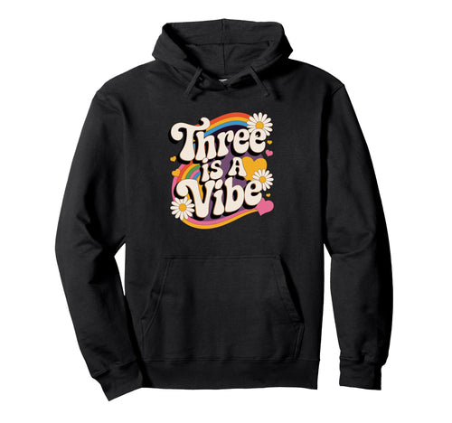 Three Is Vibe 3Rd Birthday 3 Year Old Hoodie - Minimalist Print for Adults - T-Shirt, Sweatshirt, Hoodie
