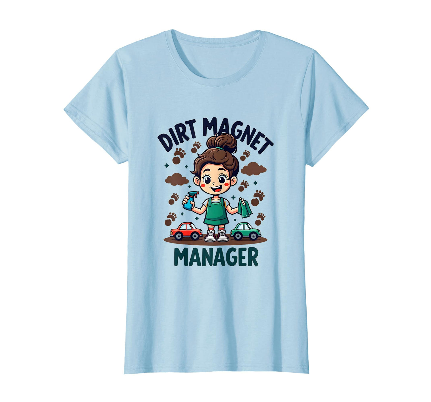 Dirt Magnet Manager Mom T-Shirt - Minimalist Print for Adults - T-Shirt, Sweatshirt, Hoodie