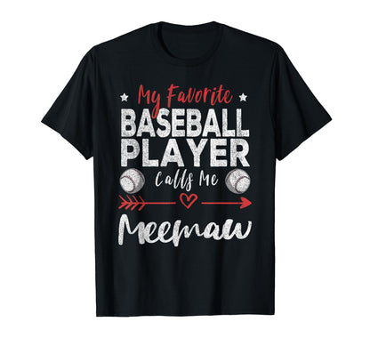 My Favorite Baseball Player Calls Me T-Shirt - Casual Everyday Wear Unisex - T-Shirt, Sweatshirt, Hoodie