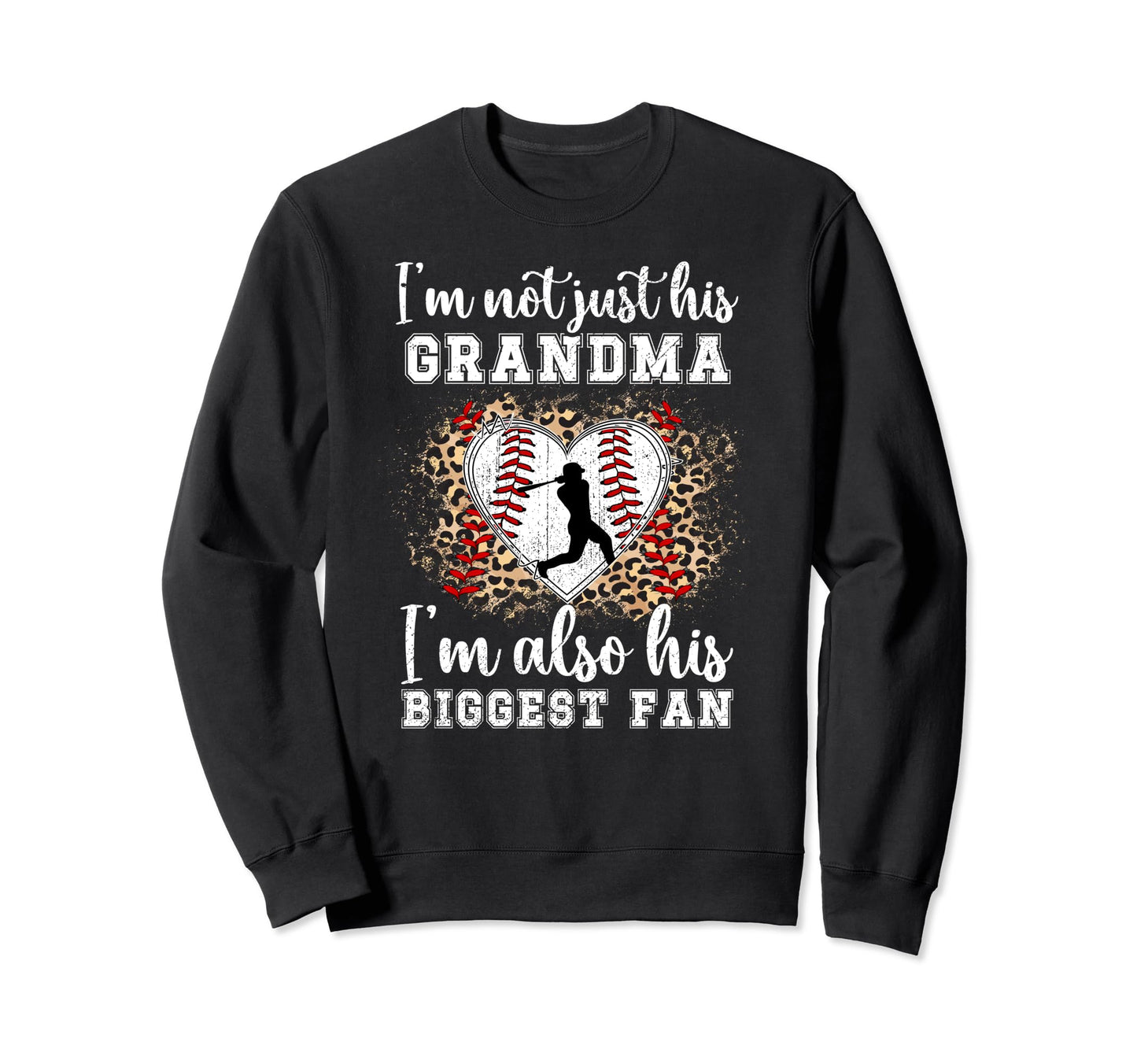Biggest Fan Baseball Grandma Sweatshirt - Trendy Graphic Men Women - T-Shirt, Sweatshirt, Hoodie