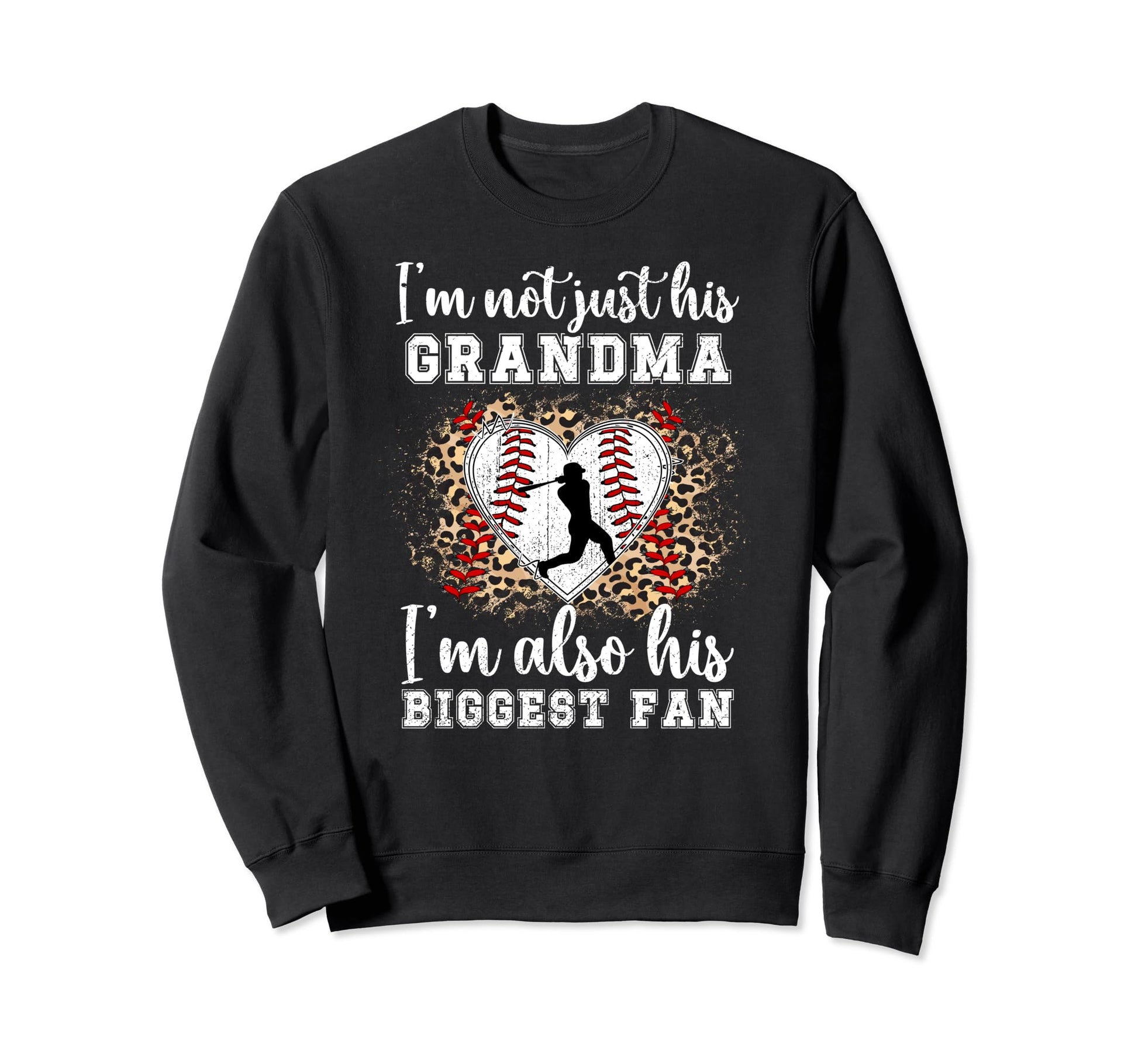 Biggest Fan Baseball Grandma Sweatshirt - Trendy Graphic Men Women - T-Shirt, Sweatshirt, Hoodie