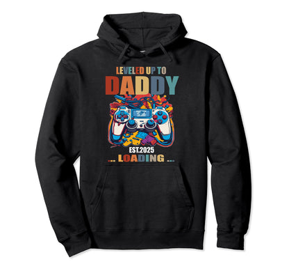Leveled Up To Daddy Est 2025 Level Unlocked Hoodie - Trendy Graphic Unisex - T-Shirt, Sweatshirt, Hoodie