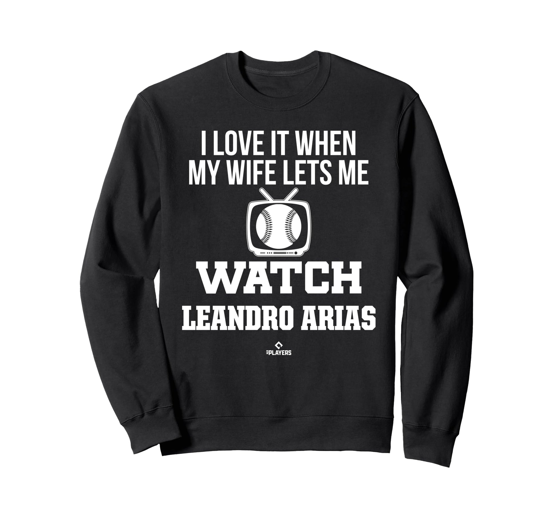 My Wife Lets Me Watch Leandro Arias Sweatshirt - Streetwear Style Unisex - T-Shirt, Sweatshirt, Hoodie
