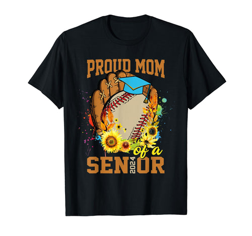 Proud Family Baseball 2024 Class 2024 Mom T-Shirt - Novelty Apparel Unisex - T-Shirt, Sweatshirt, Hoodie