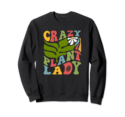 Funny Gardening Love Plants Crazy Sweatshirt - Minimalist Print Unisex - T-Shirt, Sweatshirt, Hoodie