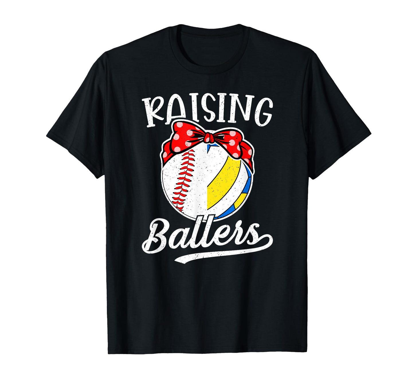 Raising Ballers Baseball Volleyball Mom T-Shirt - Fun Novelty Design Unisex - T-Shirt, Sweatshirt, Hoodie