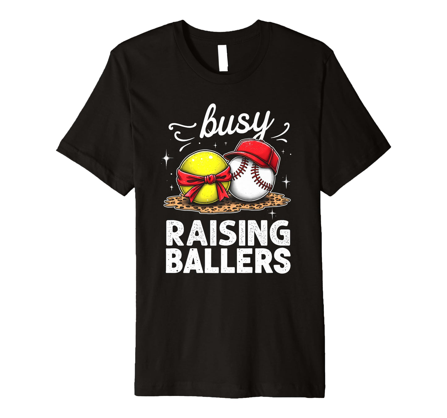 Energetic Busy Raising Ballers T-Shirt - Custom Art Print Men Women - T-Shirt, Sweatshirt, Hoodie