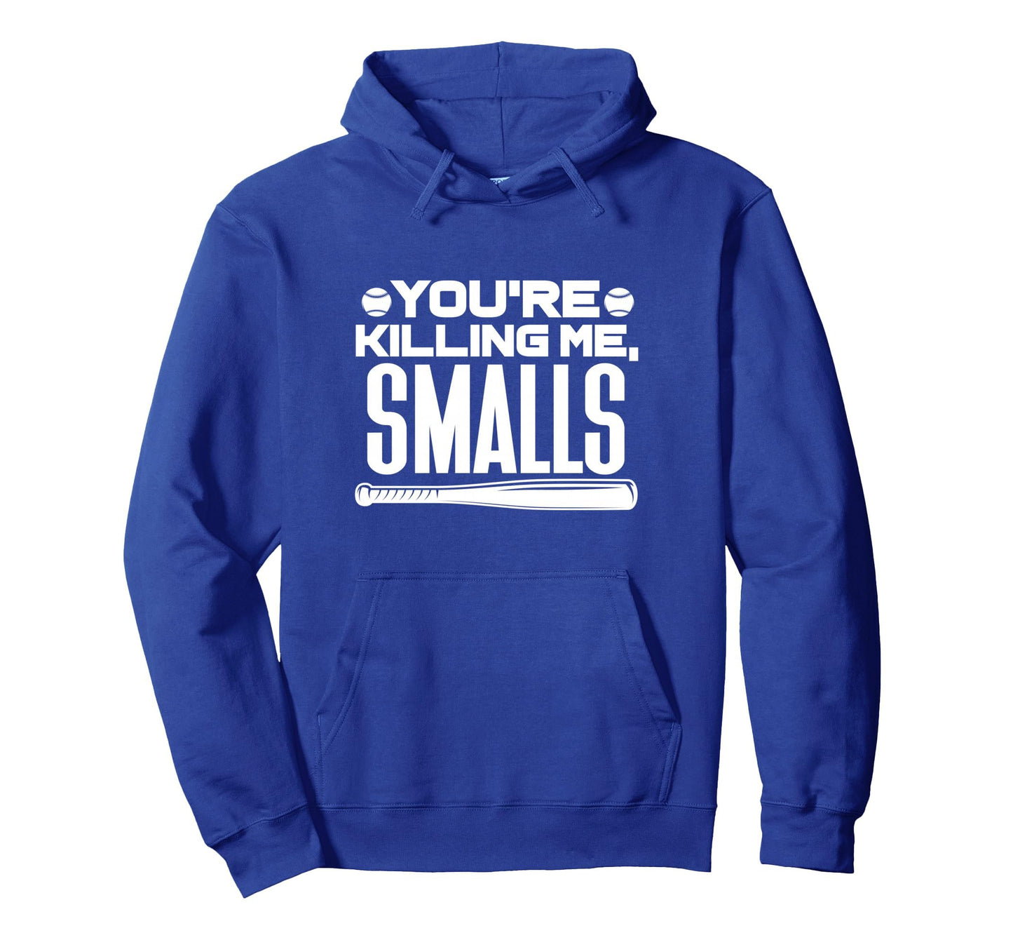 Youre Killing Me Smalls Baseball Player Hoodie - Minimalist Print Unisex - T-Shirt, Sweatshirt, Hoodie