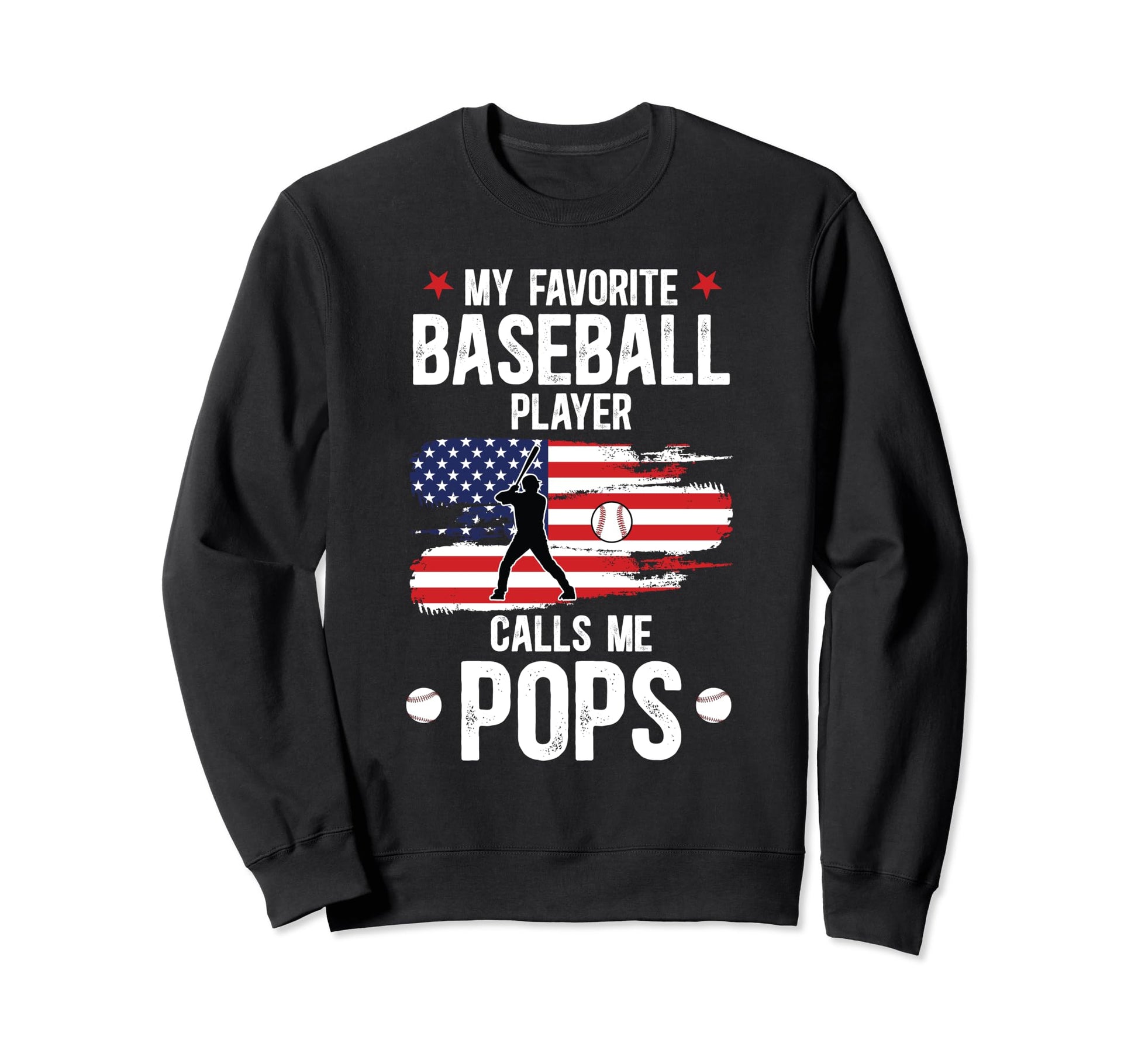 My Favorite Baseball Player Pops Sweatshirt - Aesthetic Graphic Unisex - T-Shirt, Sweatshirt, Hoodie