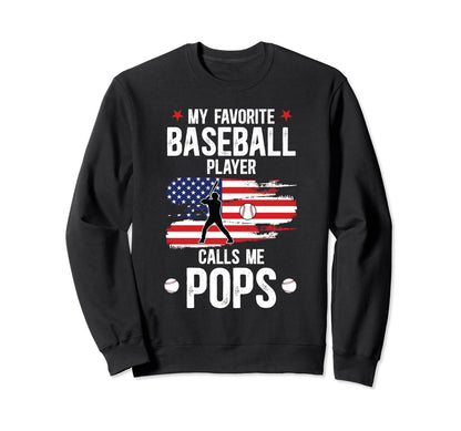 My Favorite Baseball Player Pops Sweatshirt - Aesthetic Graphic Unisex - T-Shirt, Sweatshirt, Hoodie