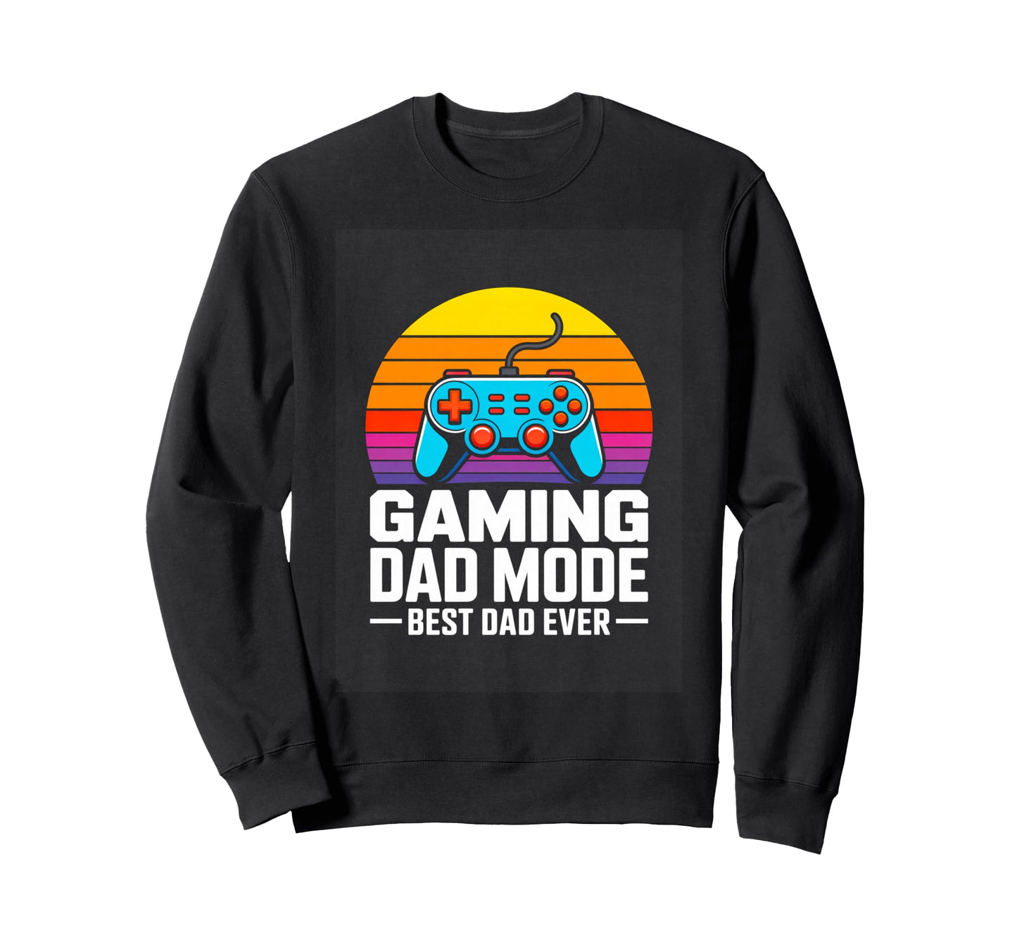 Gaming Dad Mode Best Dad Ever Sweatshirt - Minimalist Print for Adults - T-Shirt, Sweatshirt, Hoodie