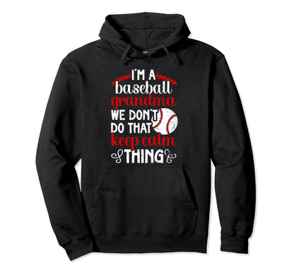 Im Baseball Grandma Baseball Player Hoodie - Fun Novelty Design Unisex - T-Shirt, Sweatshirt, Hoodie